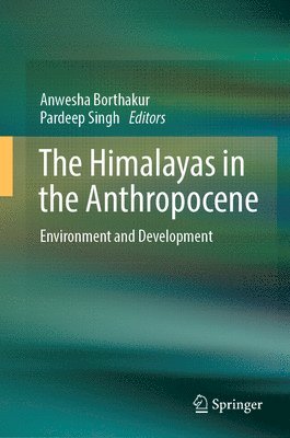 The Himalayas in the Anthropocene 1