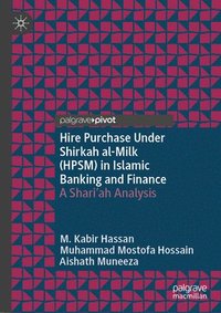 bokomslag Hire Purchase Under Shirkah al-Milk (HPSM) in Islamic Banking and Finance