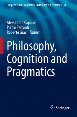 bokomslag Philosophy, Cognition and Pragmatics