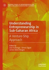 bokomslag Understanding Entrepreneurship in Sub-Saharan Africa