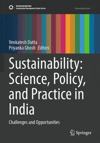 bokomslag Sustainability: Science, Policy, and Practice in India