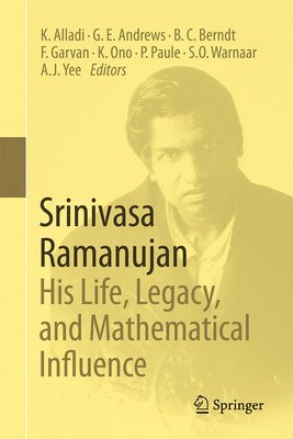 bokomslag Srinivasa Ramanujan: His Life, Legacy, and Mathematical Influence