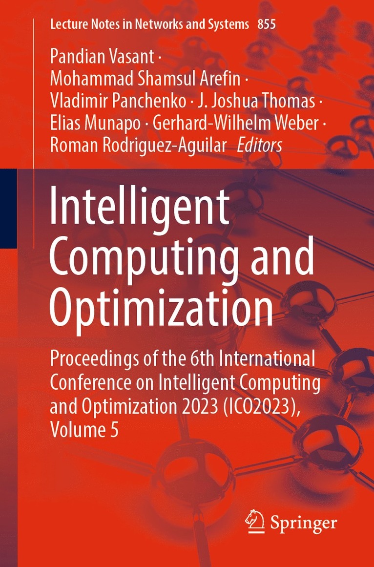 Pandian Vasant, Mohammad Shamsul Arefin, Vladimir Panchenko, J. Joshua Thomas, Elias Munapo, Gerhard-Wilhelm Weber, Roman Rodriguez-Aguilar - Intelligent Computing and Optimization, Häftad