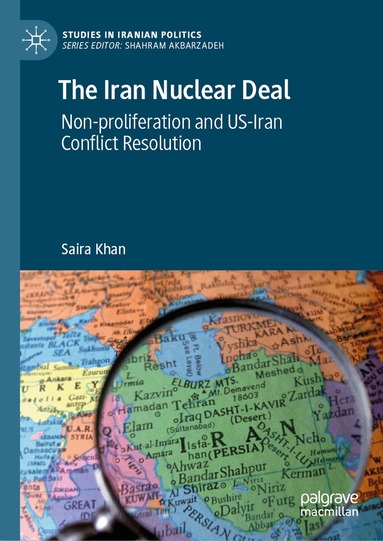 Saira Khan - Iran Nuclear Deal, Inbunden