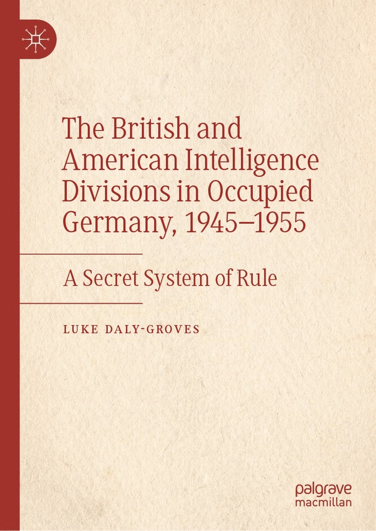 British and American Intelligence Divisions in Occupied Germany, 1945–1955