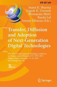 bokomslag Transfer, Diffusion and Adoption of Next-Generation Digital Technologies