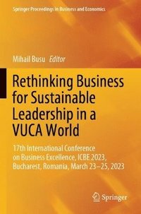 bokomslag Rethinking Business for Sustainable Leadership in a VUCA World