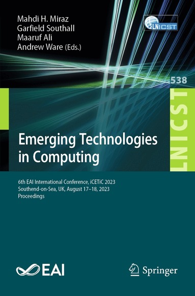 Mahdi H. Miraz, Garfield Southall, Maaruf Ali, Andrew Ware - Emerging Technologies in Computing, Häftad