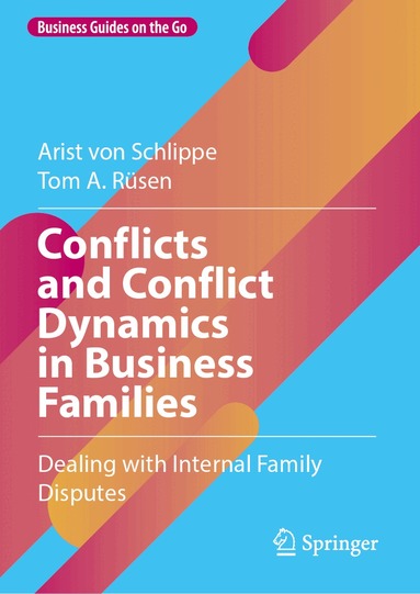 Arist von Schlippe, Tom A. Rüsen - Conflicts and Conflict Dynamics in Business Families, Inbunden