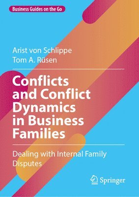 Conflicts and Conflict Dynamics in Business Families 1