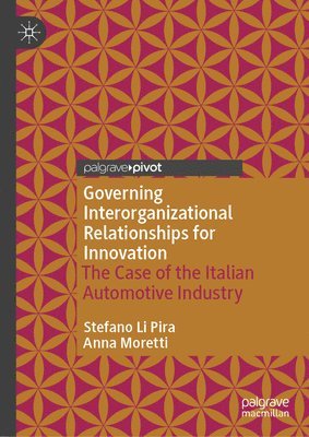 Governing Interorganizational Relationships for Innovation 1