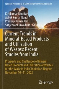 bokomslag Current Trends in Mineral-Based Products and Utilization of Wastes: Recent Studies from India