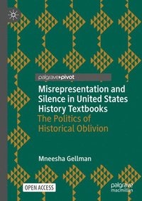 bokomslag Misrepresentation and Silence in United States History Textbooks