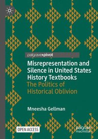 bokomslag Misrepresentation and Silence in United States History Textbooks