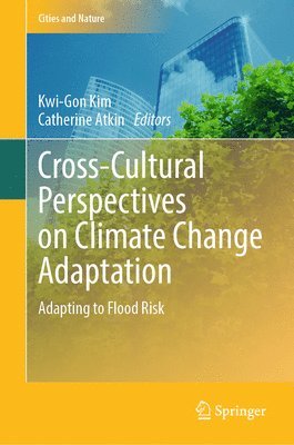 Cross-Cultural Perspectives on Climate Change Adaptation 1