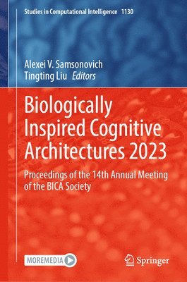 bokomslag Biologically Inspired Cognitive Architectures 2023