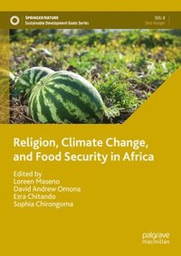 bokomslag Religion, Climate Change, and Food Security in Africa