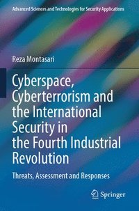 bokomslag Cyberspace, Cyberterrorism and the International Security in the Fourth Industrial Revolution