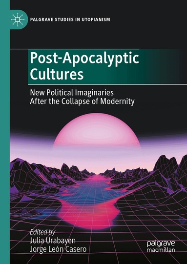 Julia Urabayen, Jorge León Casero - Post-Apocalyptic Cultures, Inbunden