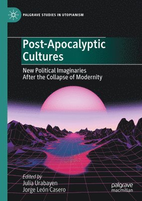 Julia Urabayen, Jorge León Casero - Post-Apocalyptic Cultures, Inbunden
