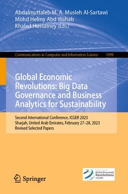 Global Economic Revolutions: Big Data Governance and Business Analytics for Sustainability 1
