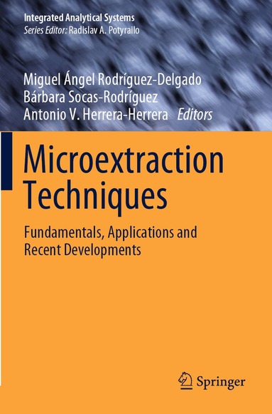 Miguel Ángel Rodríguez-Delgado, Bárbara Socas-Rodríguez, Antonio V. Herrera-Herrera - Microextraction Techniques, Häftad