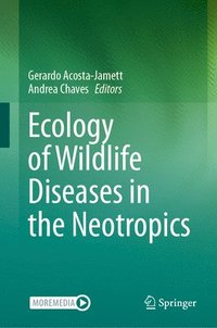 bokomslag Ecology of Wildlife Diseases in the Neotropics