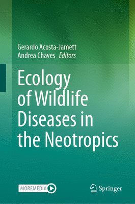 Ecology of Wildlife Diseases in the Neotropics 1