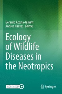 bokomslag Ecology of Wildlife Diseases in the Neotropics