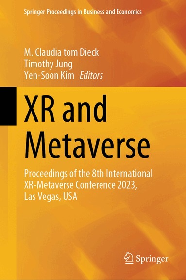 M. Claudia tom Dieck, Timothy Jung, Yen-Soon Kim - XR and Metaverse, Inbunden