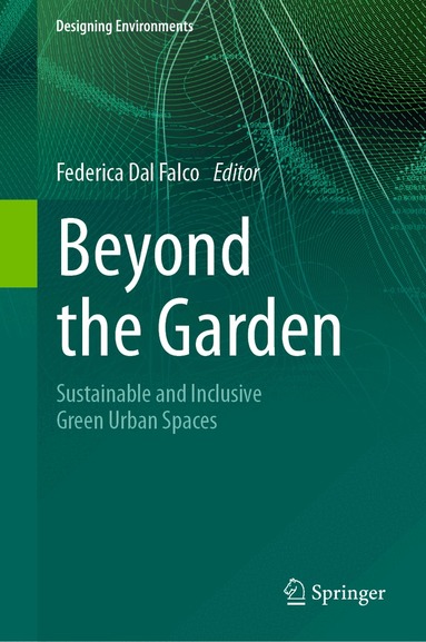 Federica Dal Falco - Beyond the Garden, Inbunden