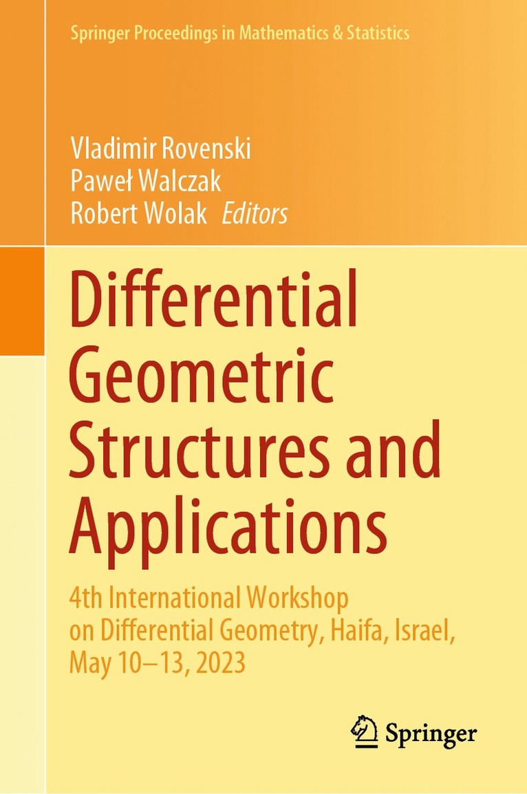 Vladimir Rovenski, Paweł Walczak, Robert Wolak, Pawel Walczak, Pawe¿ Walczak - Differential Geometric Structures and Applications, Inbunden