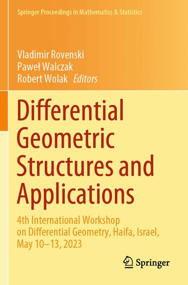 Vladimir Rovenski, Paweł Walczak, Robert Wolak - Differential Geometric Structures and Applications, Häftad