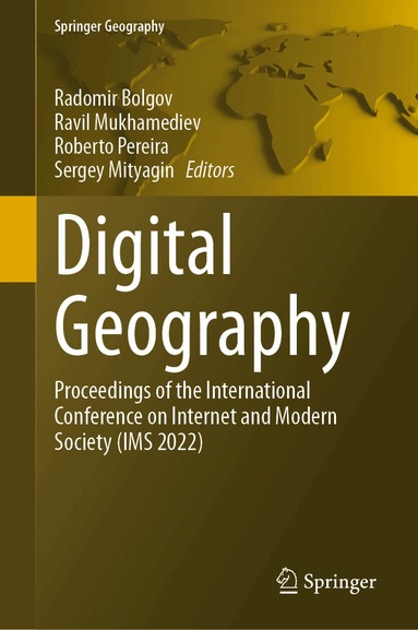 Radomir Bolgov, Ravil Mukhamediev, Roberto Pereira, Sergey Mityagin - Digital Geography, Inbunden