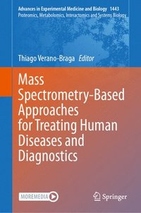 bokomslag Mass Spectrometry-Based Approaches for Treating Human Diseases and Diagnostics