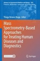 bokomslag Mass Spectrometry-Based Approaches for Treating Human Diseases and Diagnostics