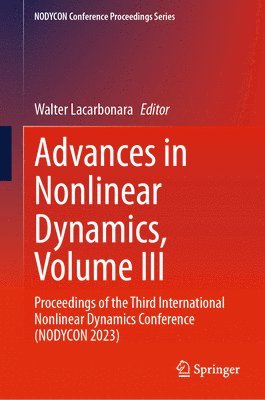 Advances in Nonlinear Dynamics, Volume III 1