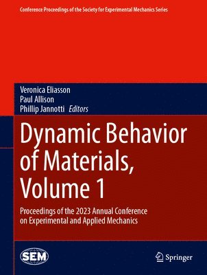 Dynamic Behavior of Materials, Volume 1 1