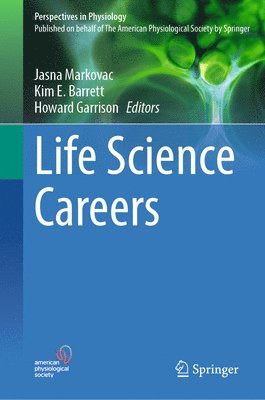 Jasna Markovac, Kim E. Barrett, Howard Garrison - Life Science Careers, Inbunden