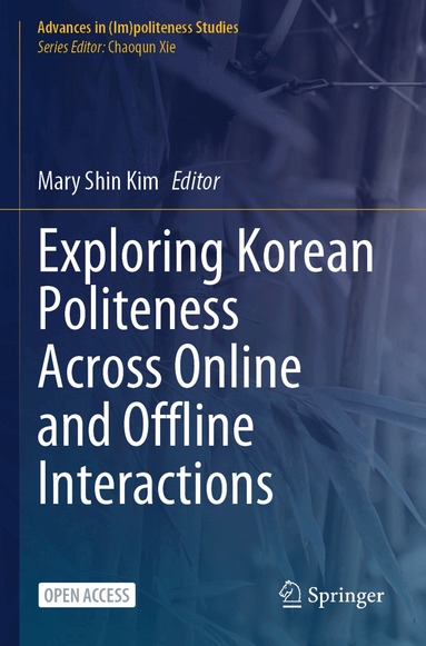 Mary Shin Kim - Exploring Korean Politeness Across Online and Offline Interactions, Häftad