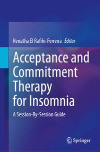 bokomslag Acceptance and Commitment Therapy for Insomnia