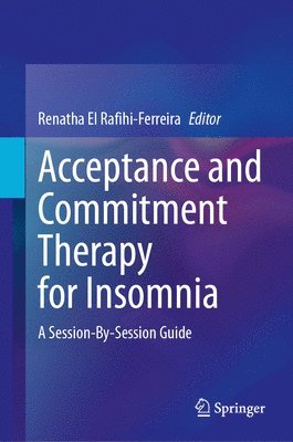 bokomslag Acceptance and Commitment Therapy for Insomnia