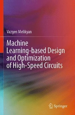 Machine Learning-based Design and Optimization of High-Speed Circuits 1