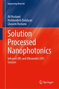 bokomslag Solution Processed Nanophotonics