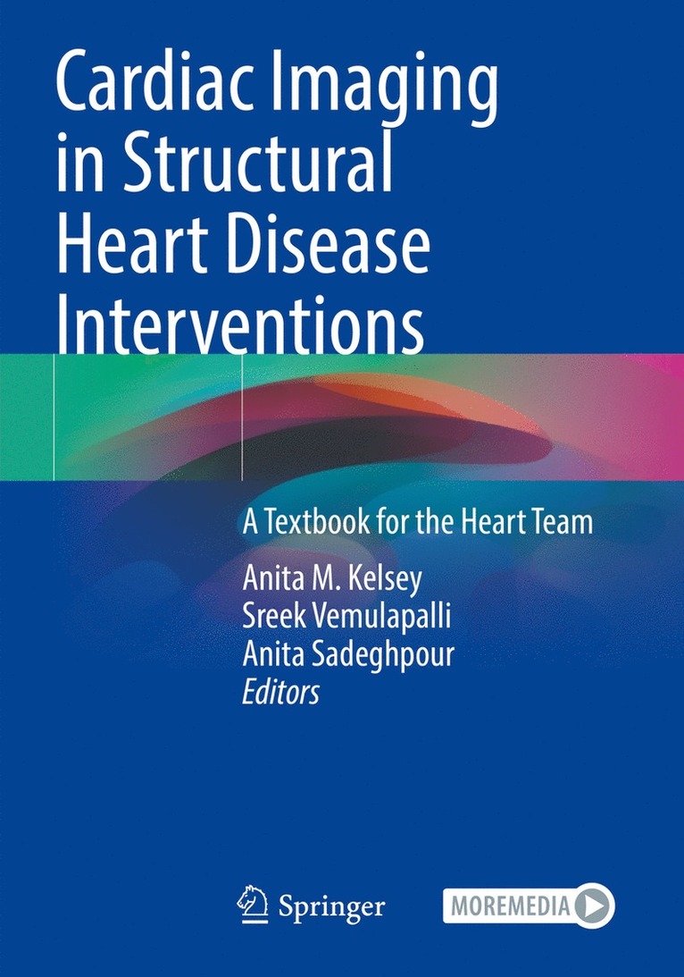 Anita M. Kelsey, Sreek Vemulapalli, Anita Sadeghpour - Cardiac Imaging in Structural Heart Disease Interventions, Häftad