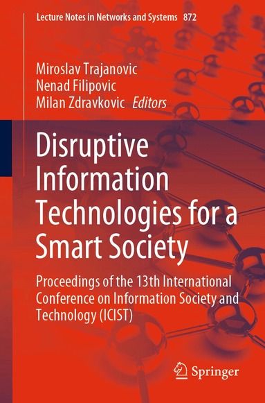 Miroslav Trajanovic, Nenad Filipovic, Milan Zdravkovic - Disruptive Information Technologies for a Smart Society, Häftad