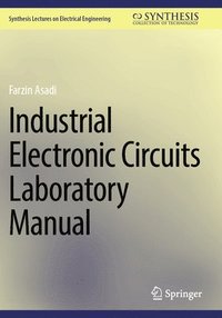 bokomslag Industrial Electronic Circuits Laboratory Manual