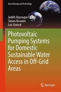 bokomslag Photovoltaic Pumping Systems for Domestic Sustainable Water Access in Off-Grid Areas