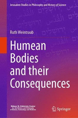 Ruth Weintraub - Humean Bodies and their Consequences, Inbunden
