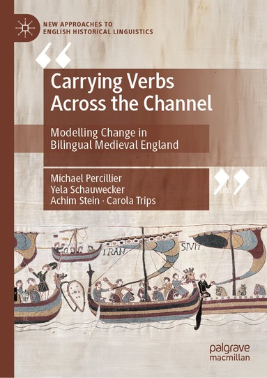 Michael Percillier, Yela Schauwecker, Achim Stein, Carola Trips - Carrying Verbs Across the Channel, Inbunden